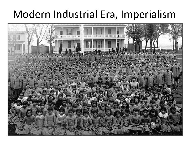 Modern Industrial Era, Imperialism 