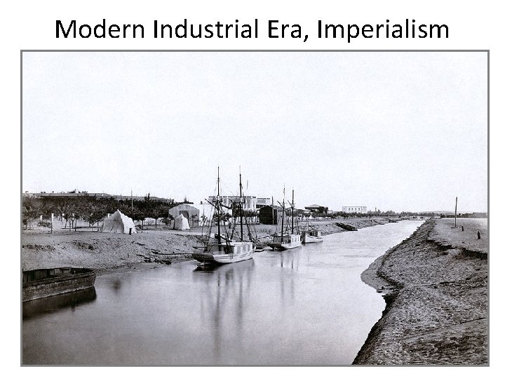 Modern Industrial Era, Imperialism 