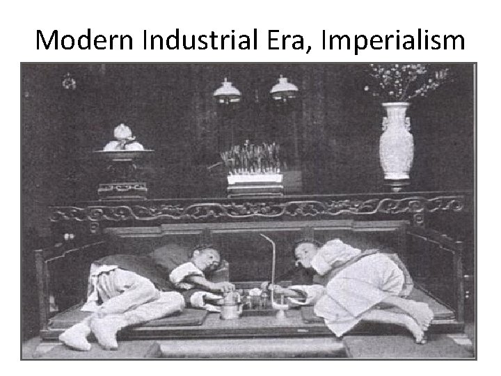 Modern Industrial Era, Imperialism 