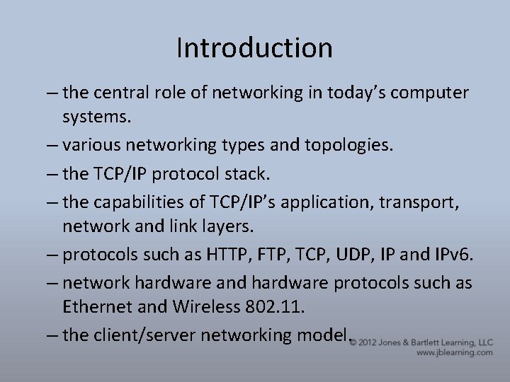 Introduction – the central role of networking in today’s computer systems. – various networking