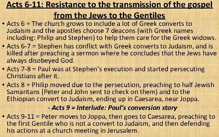 Acts 6 -11: Resistance to the transmission of the gospel from the Jews to