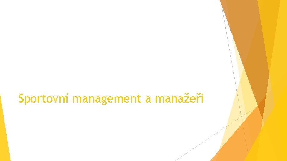 Sportovní management a manažeři 