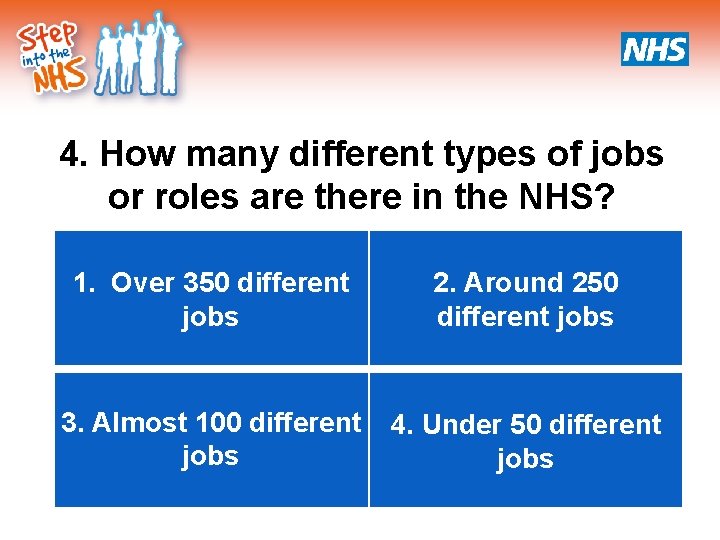 4. How many different types of jobs or roles are there in the NHS?