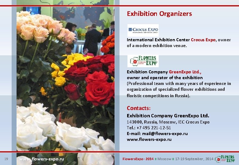 Exhibition Organizers International Exhibition Center Crocus Expo, owner of a modern exhibition venue. Exhibition