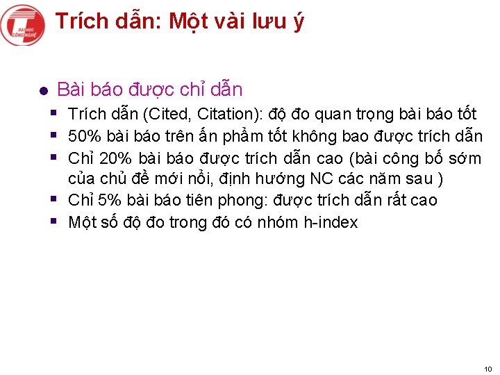 Trích dẫn: Một vài lưu ý l Bài báo được chỉ dẫn § Trích