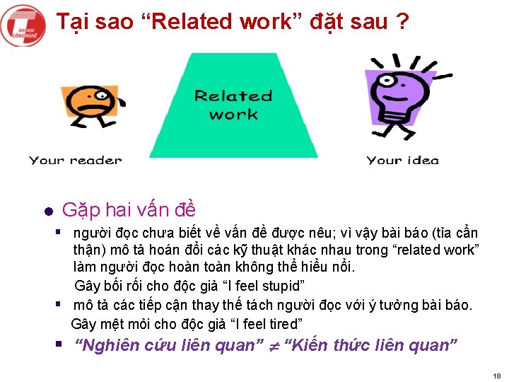 Tại sao “Related work” đặt sau ? l Gặp hai vấn đề § người