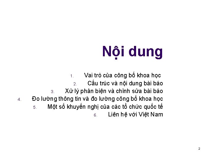 Nội dung Vai trò của công bố khoa học 2. Cấu trúc và nội