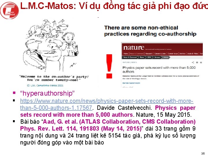 L. M. C-Matos: Ví dụ đồng tác giả phi đạo đức § “hyperauthorship” §