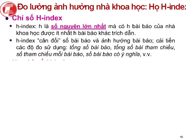 Đo lường ảnh hưởng nhà khoa học: Họ H-index 42 