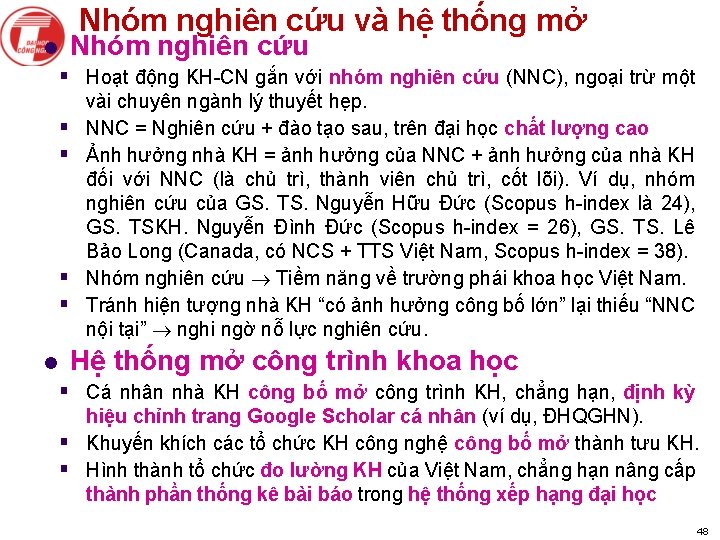 Nhóm nghiên cứu và hệ thống mở Nhóm nghiên cứu l § Hoạt động