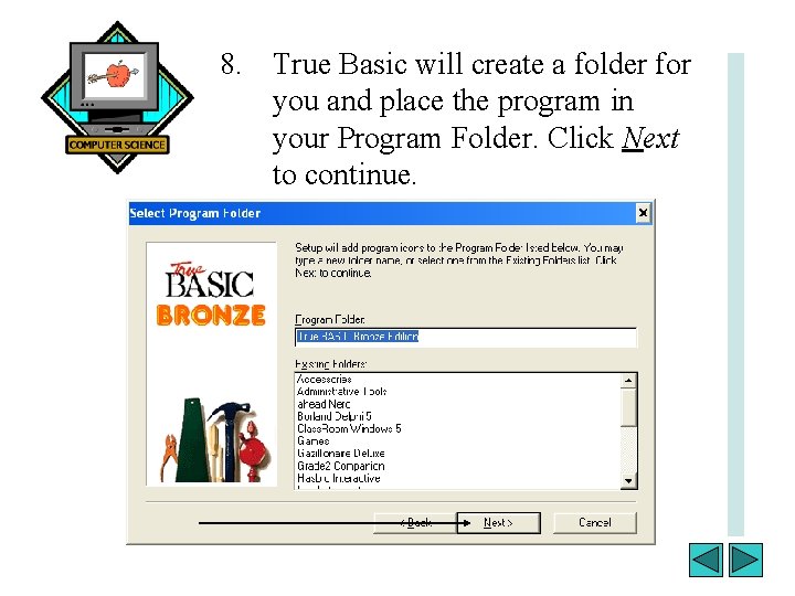 8. True Basic will create a folder for you and place the program in