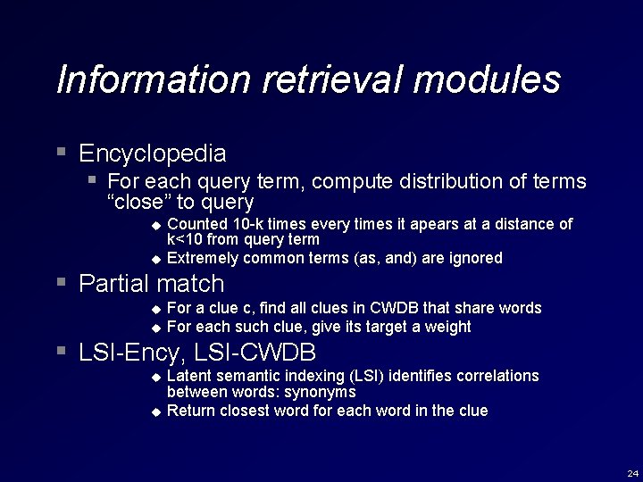 Information retrieval modules § Encyclopedia § For each query term, compute distribution of terms