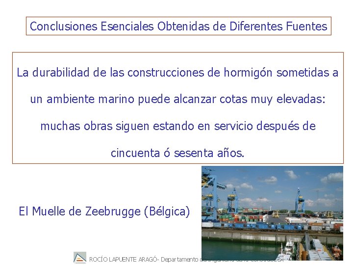 Conclusiones Esenciales Obtenidas de Diferentes Fuentes La durabilidad de las construcciones de hormigón sometidas