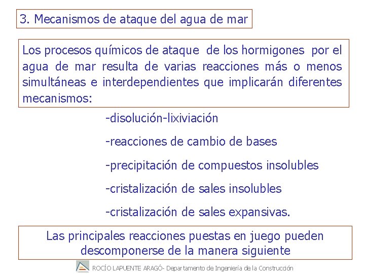 3. Mecanismos de ataque del agua de mar Los procesos químicos de ataque de