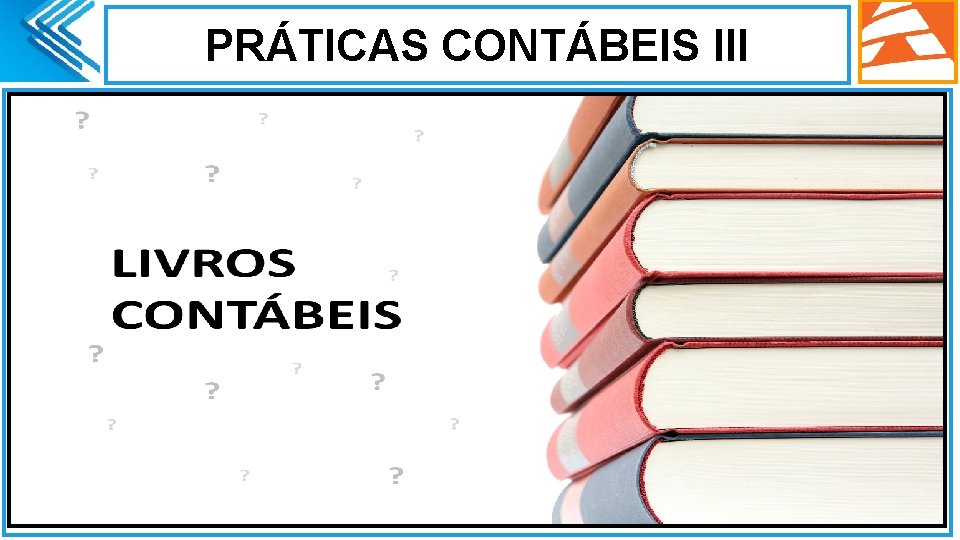 PRÁTICAS CONTÁBEIS III. 3 