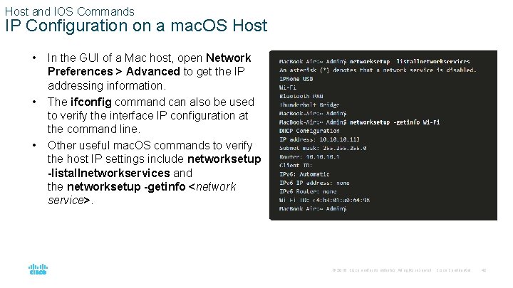 Host and IOS Commands IP Configuration on a mac. OS Host • • •