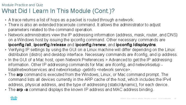 Module Practice and Quiz What Did I Learn In This Module (Cont. )? •