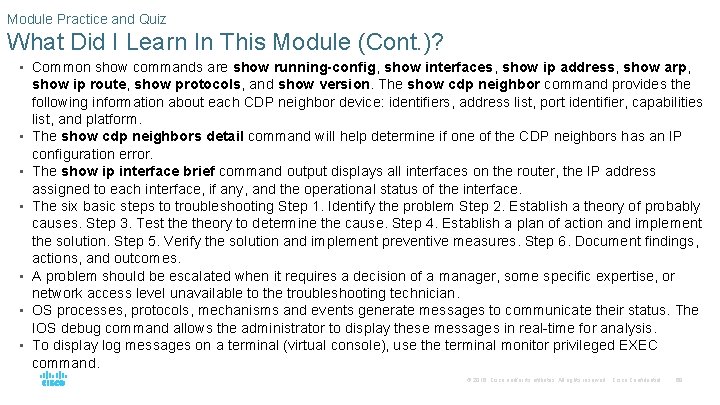 Module Practice and Quiz What Did I Learn In This Module (Cont. )? •
