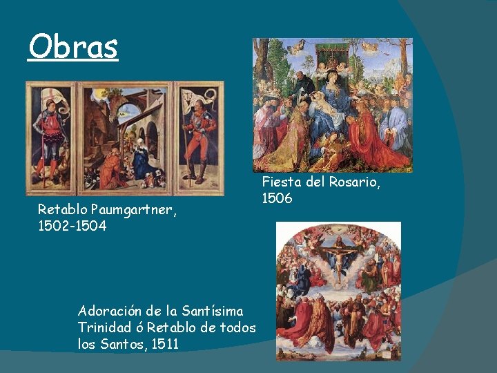 Obras Retablo Paumgartner, 1502 -1504 Adoración de la Santísima Trinidad ó Retablo de todos