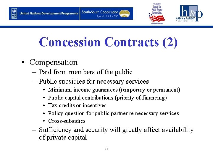 Concession Contracts (2) • Compensation – Paid from members of the public – Public