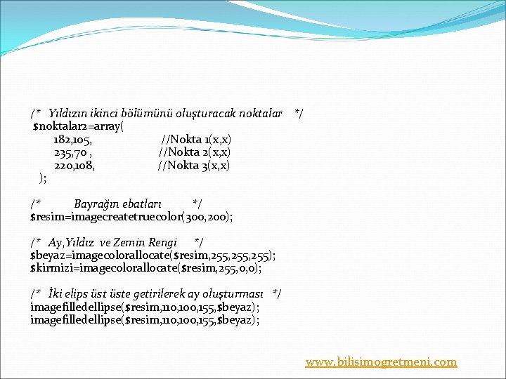 /* Yıldızın ikinci bölümünü oluşturacak noktalar */ $noktalar 2=array( 182, 105, //Nokta 1(x, x)