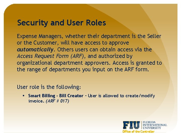 Security and User Roles Expense Managers, whether their department is the Seller or the