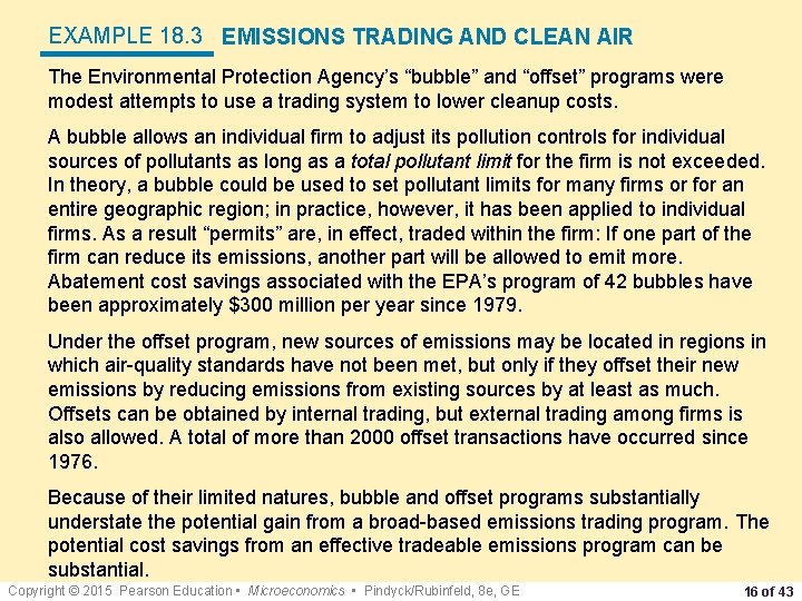 EXAMPLE 18. 3 EMISSIONS TRADING AND CLEAN AIR The Environmental Protection Agency’s “bubble” and