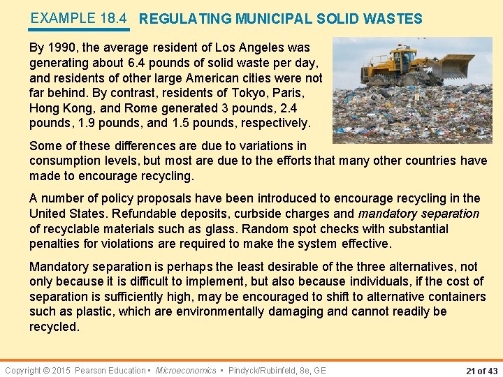 EXAMPLE 18. 4 REGULATING MUNICIPAL SOLID WASTES By 1990, the average resident of Los