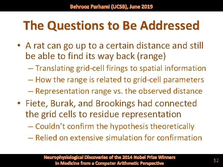 Behrooz Parhami (UCSB), June 2019 The Questions to Be Addressed • A rat can