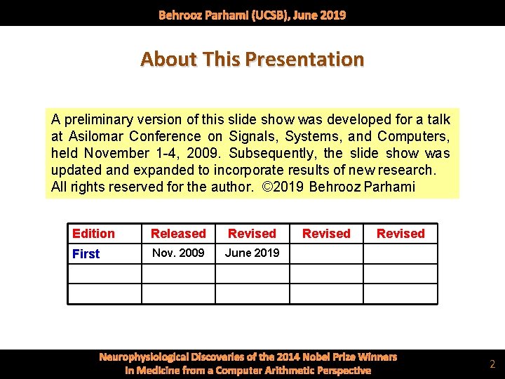 Behrooz Parhami (UCSB), June 2019 About This Presentation A preliminary version of this slide