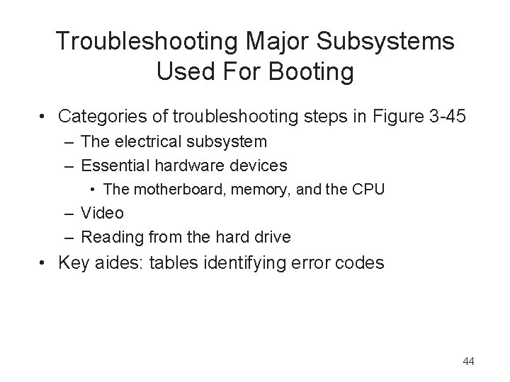 Troubleshooting Major Subsystems Used For Booting • Categories of troubleshooting steps in Figure 3