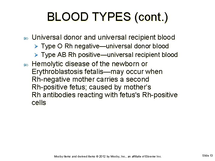 BLOOD TYPES (cont. ) Universal donor and universal recipient blood Type O Rh negative—universal