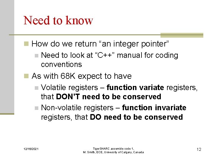 Need to know n How do we return “an integer pointer” n Need to Need to know n How do we return “an integer pointer” n Need to