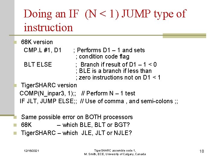 Doing an IF (N < 1) JUMP type of instruction n 68 K version Doing an IF (N < 1) JUMP type of instruction n 68 K version