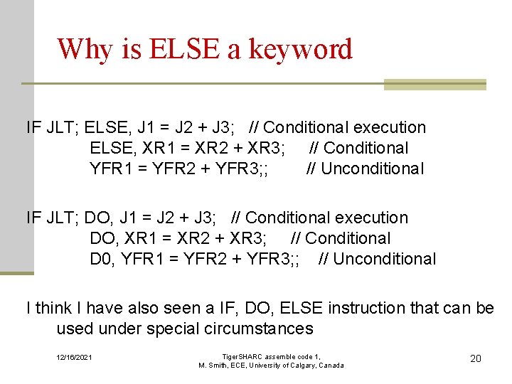 Why is ELSE a keyword IF JLT; ELSE, J 1 = J 2 + Why is ELSE a keyword IF JLT; ELSE, J 1 = J 2 +