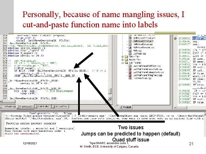 Personally, because of name mangling issues, I cut-and-paste function name into labels 12/16/2021 Two Personally, because of name mangling issues, I cut-and-paste function name into labels 12/16/2021 Two
