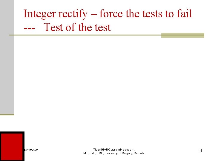 Integer rectify – force the tests to fail --- Test of the test 12/16/2021 Integer rectify – force the tests to fail --- Test of the test 12/16/2021