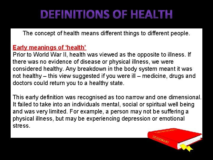 The concept of health means different things to different people. Early meanings of ‘health’