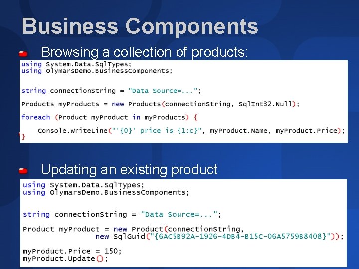 Business Components Browsing a collection of products: Updating an existing product 