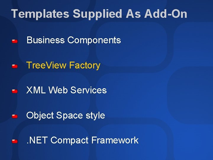 Templates Supplied As Add-On Business Components Tree. View Factory XML Web Services Object Space