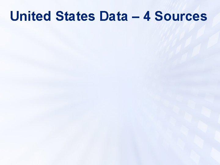 United States Data – 4 Sources 