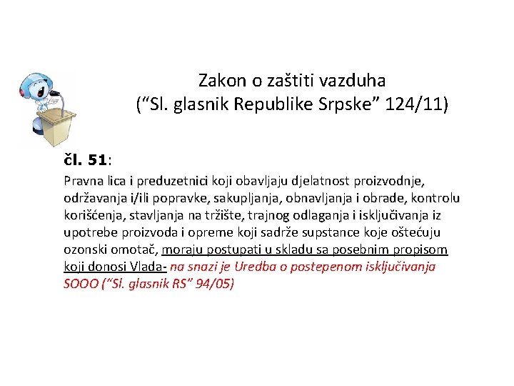 Zakon o zaštiti vazduha (“Sl. glasnik Republike Srpske” 124/11) čl. 51: Pravna lica i