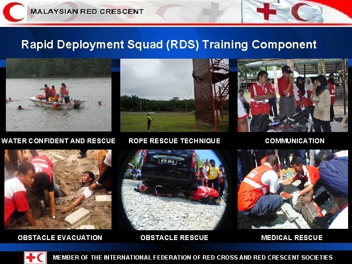 Rapid Deployment Squad (RDS) Training Component WATER CONFIDENT AND RESCUE ROPE RESCUE TECHNIQUE OBSTACLE