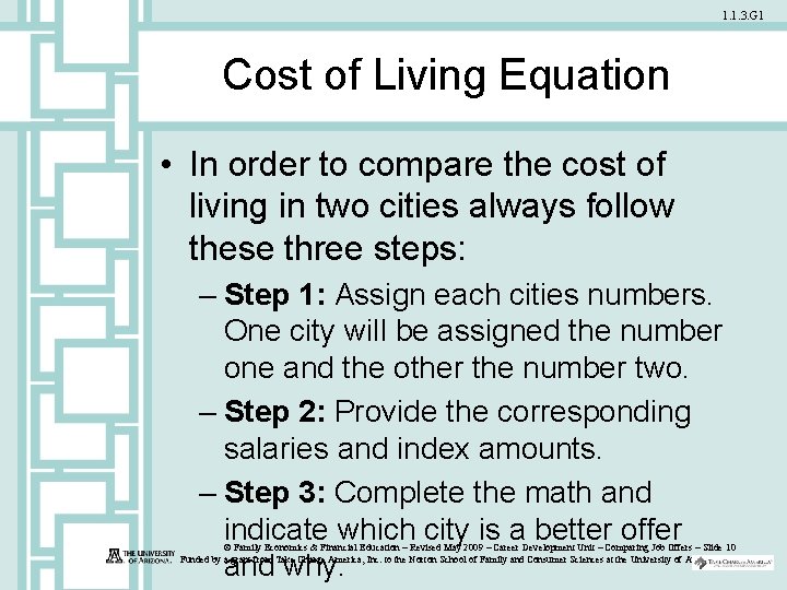 1. 1. 3. G 1 Cost of Living Equation • In order to compare