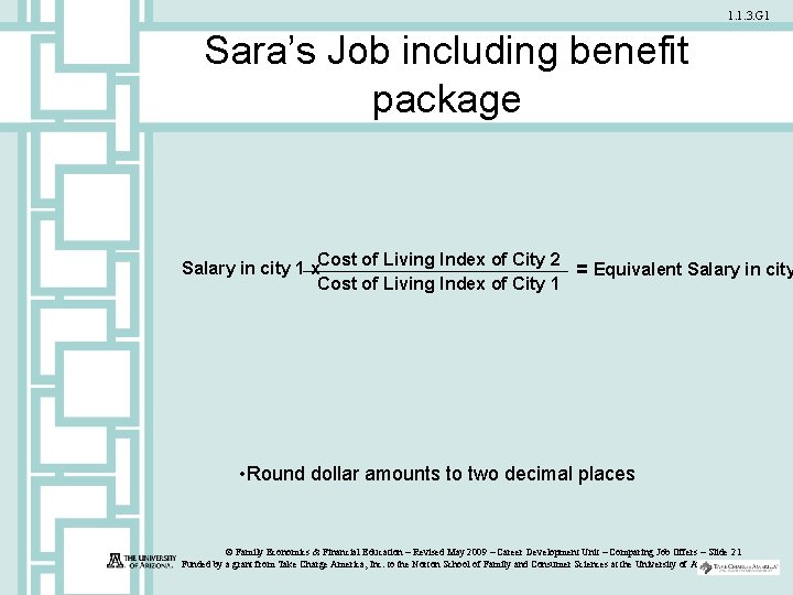 1. 1. 3. G 1 Sara’s Job including benefit package Cost of Living Index