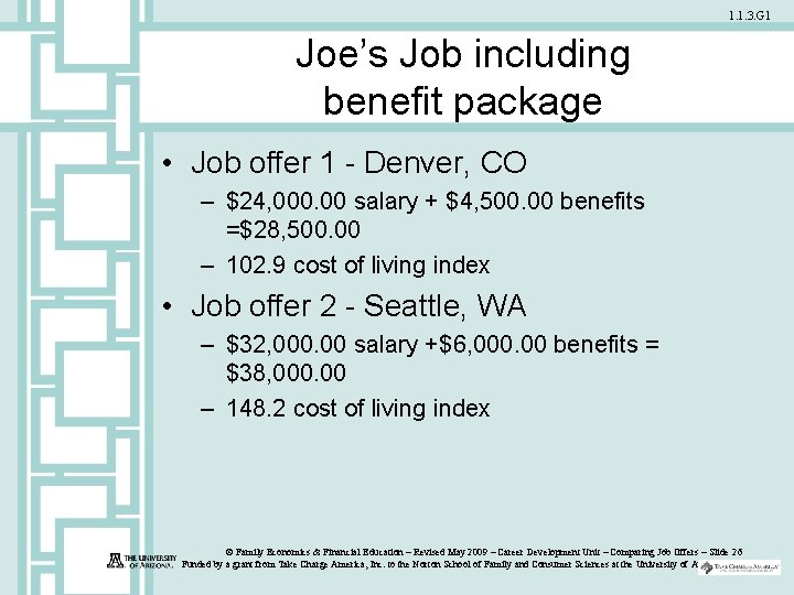 1. 1. 3. G 1 Joe’s Job including benefit package • Job offer 1