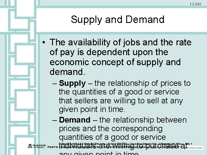 1. 1. 3. G 1 Supply and Demand • The availability of jobs and