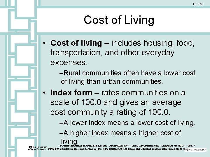 1. 1. 3. G 1 Cost of Living • Cost of living – includes