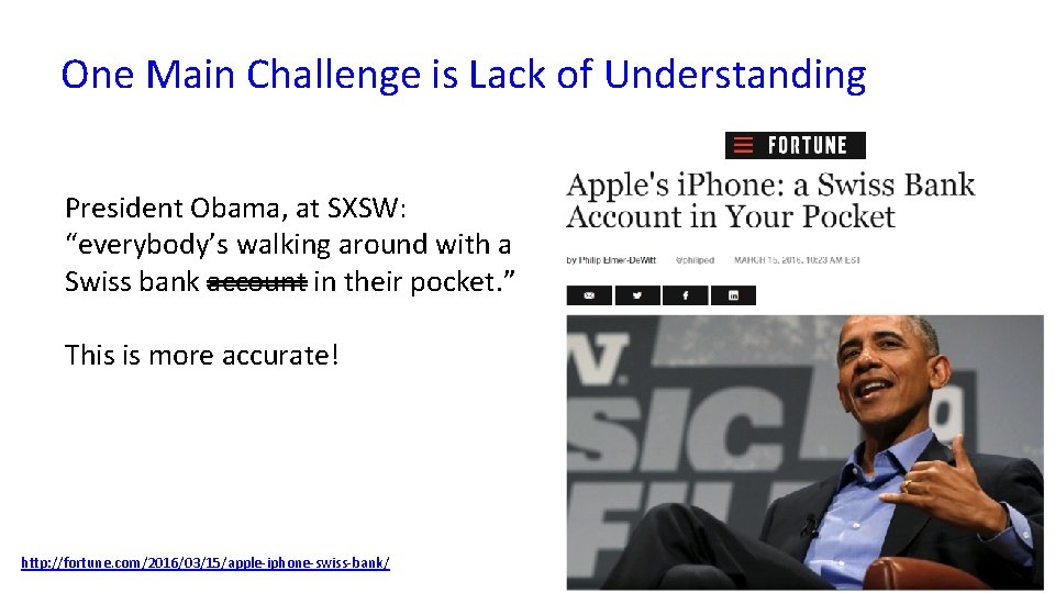 One Main Challenge is Lack of Understanding President Obama, at SXSW: “everybody’s walking around