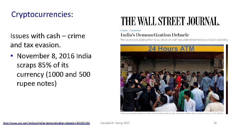 Cryptocurrencies: Issues with cash – crime and tax evasion. • November 8, 2016 India